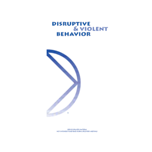 SPs : Disruptive & Violent Behavior