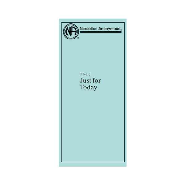 IP #8 - Just For Today